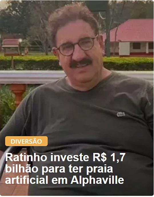 Ratinho investe R$ 1,7 bilhão para ter praia artificial em Alphaville
